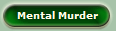 Mental Murder