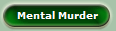 Mental Murder